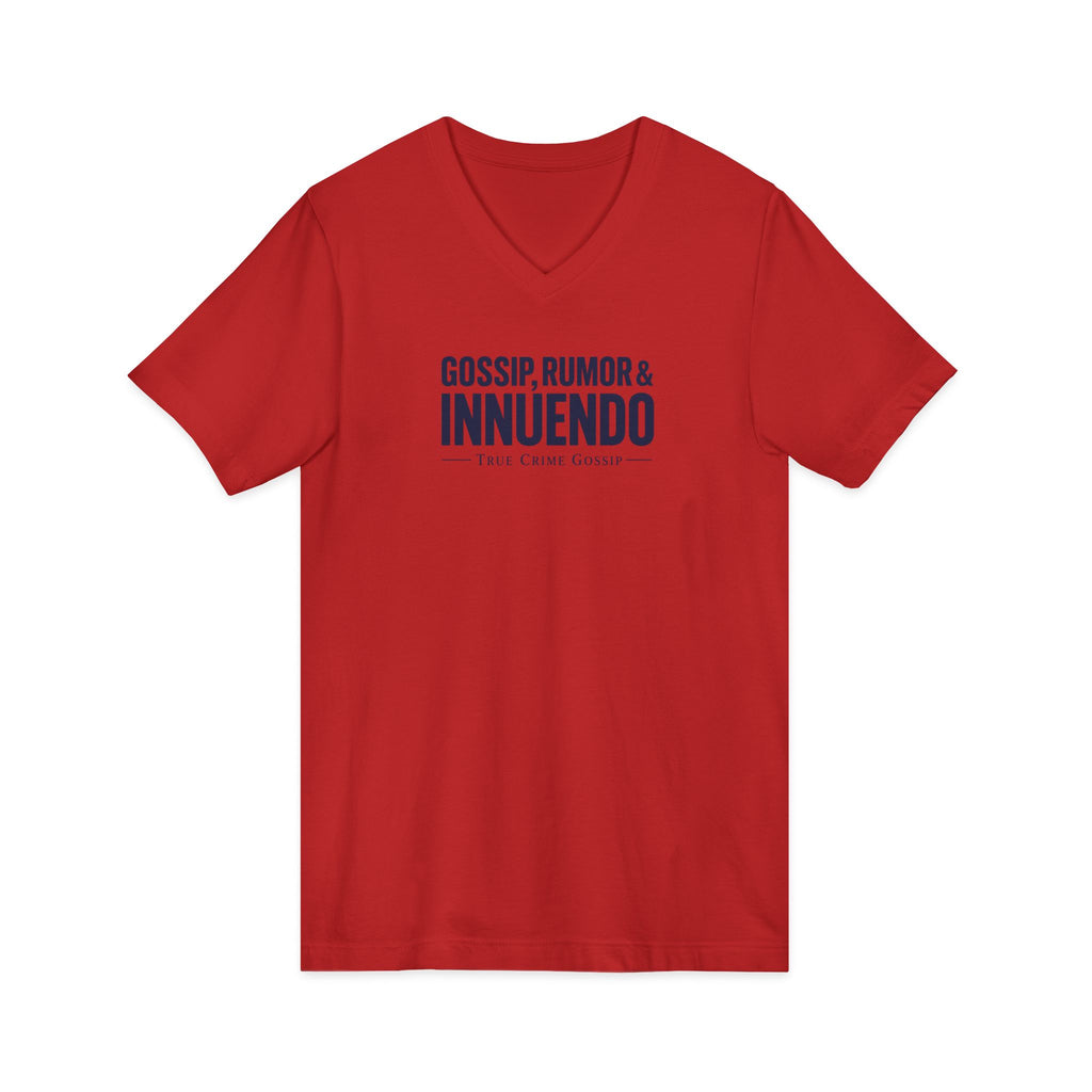 Gossip, Rumor & Innuendo V-Neck Tee — Funny Sarcastic Quote T-Shirt