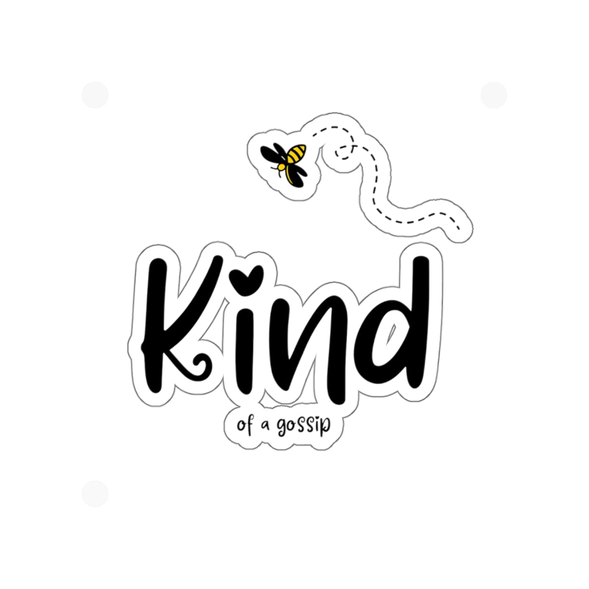 Kind of a Gossip Die-Cut Stickers