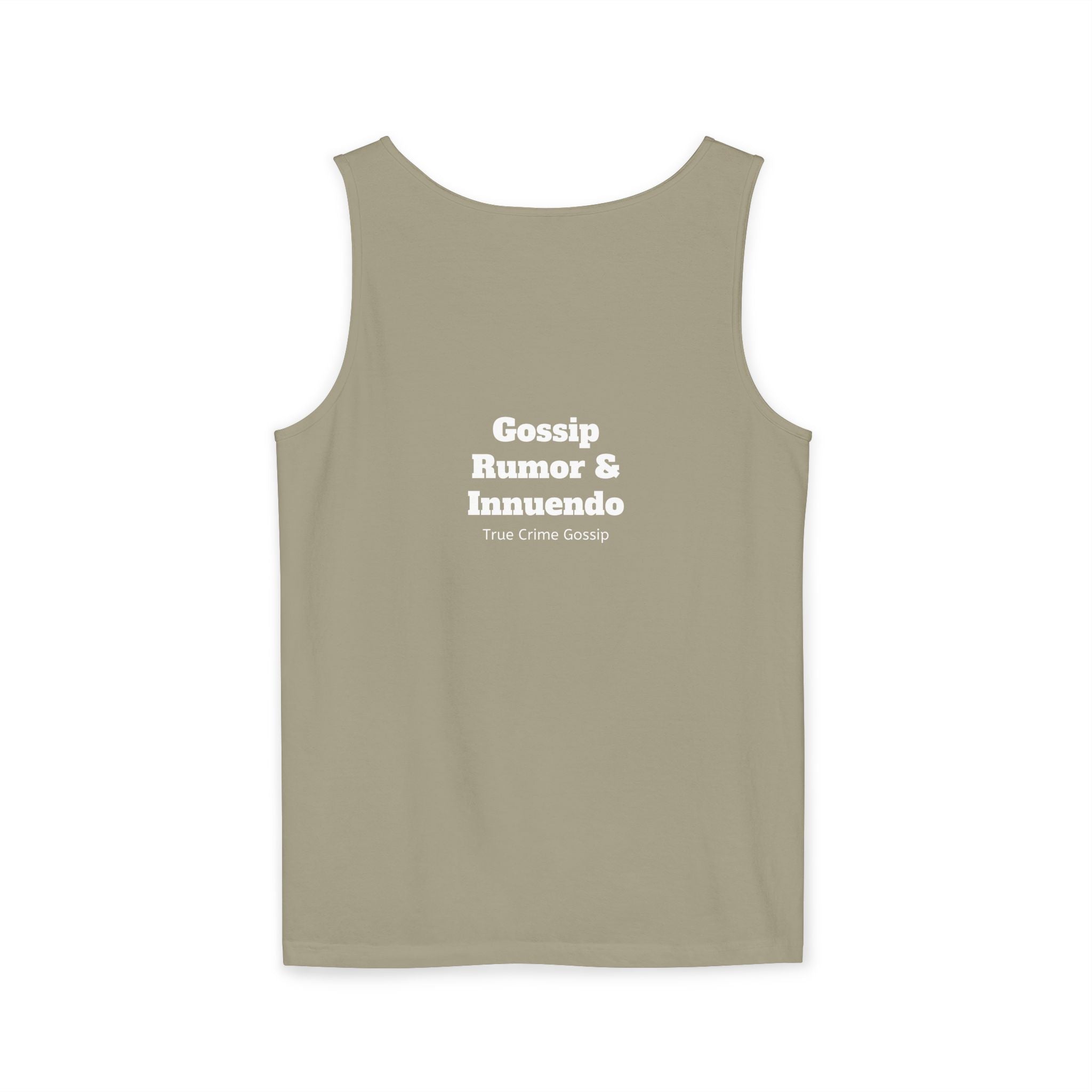 'Heffa, What!?' Tank Top — Gossip, Rumor & Innuendo Back Print