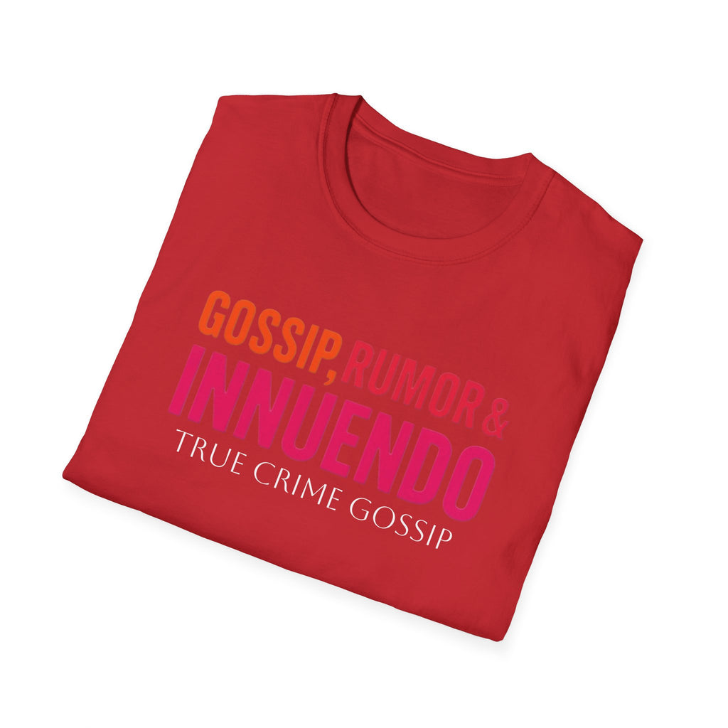 True Crime Gossip T-Shirt — "Gossip, Rumor & Innuendo" Graphic Tee