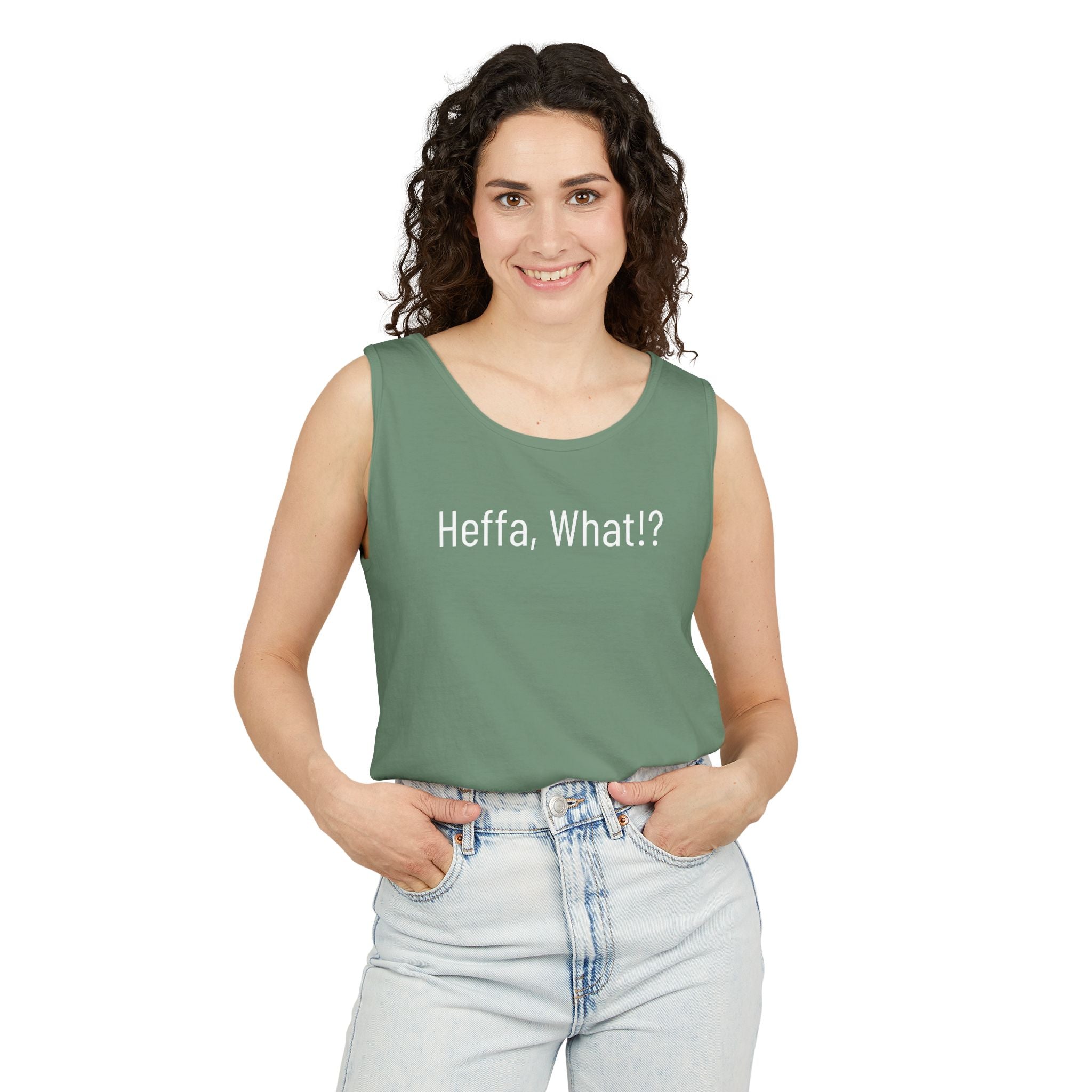 'Heffa, What!?' Tank Top — Gossip, Rumor & Innuendo Back Print