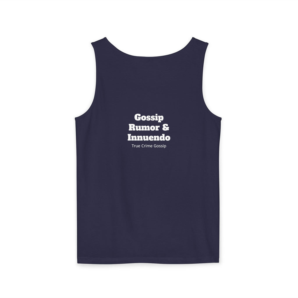 'Heffa, What!?' Tank Top — Gossip, Rumor & Innuendo Back Print