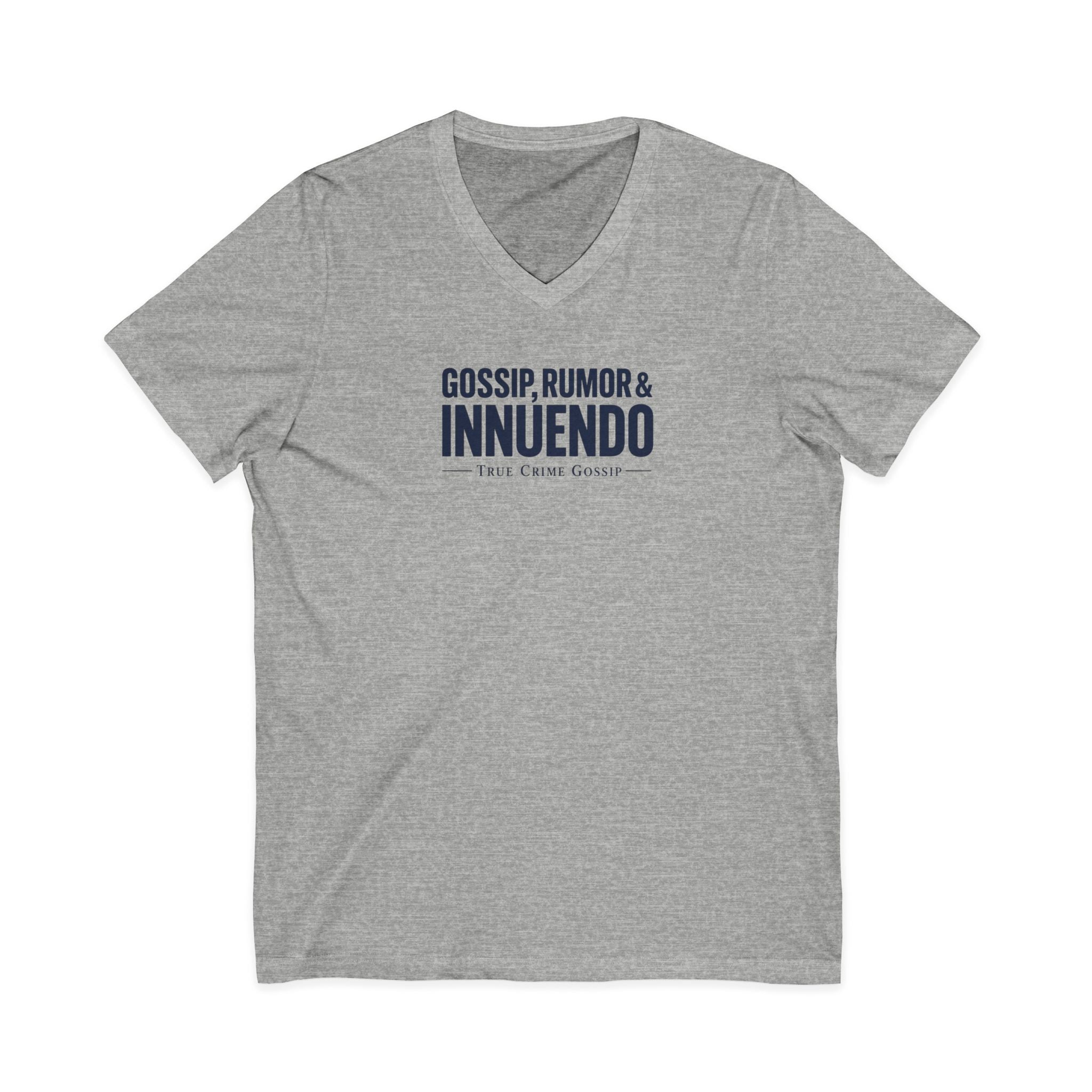 Gossip, Rumor & Innuendo V-Neck Tee — Funny Sarcastic Quote T-Shirt