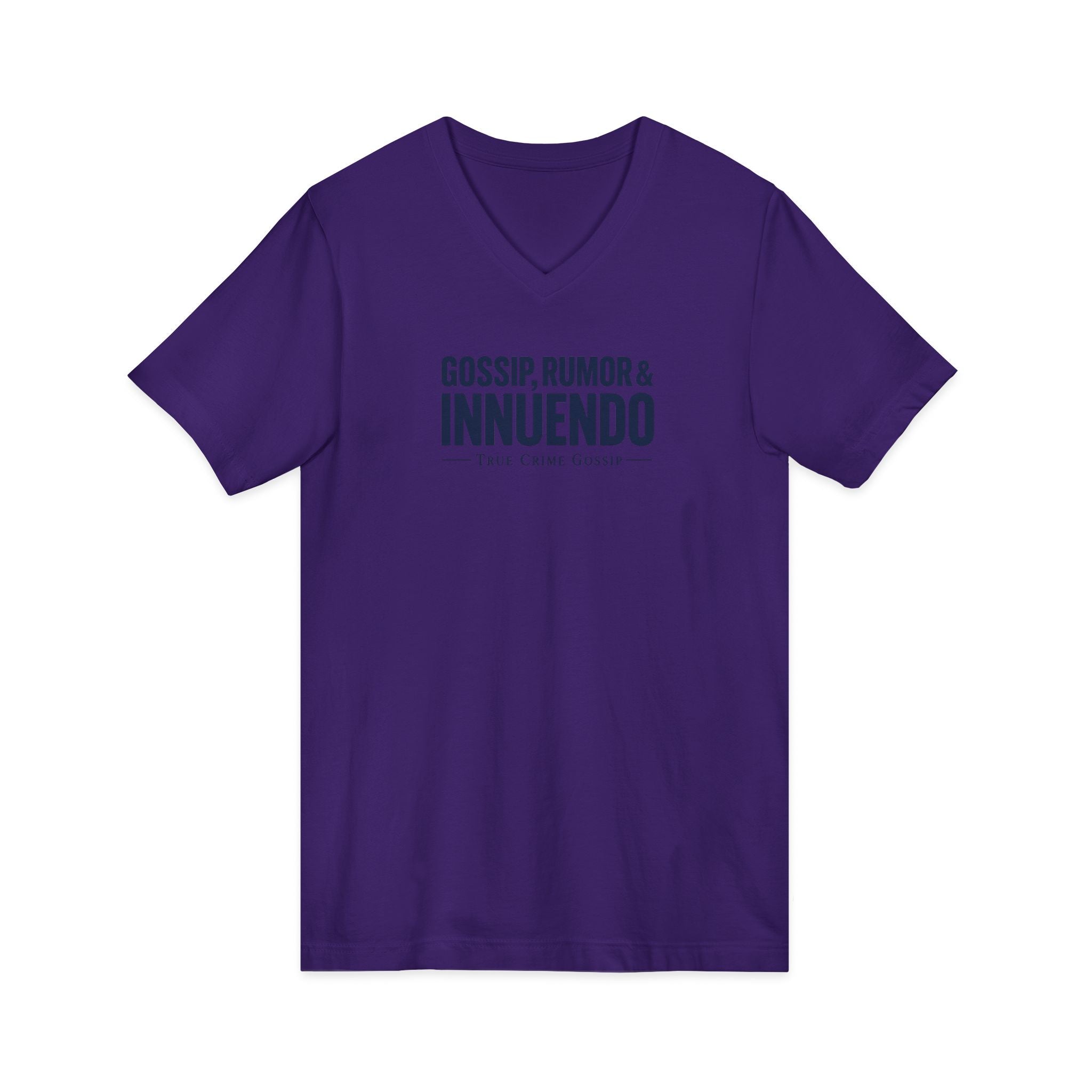 Gossip, Rumor & Innuendo V-Neck Tee — Funny Sarcastic Quote T-Shirt