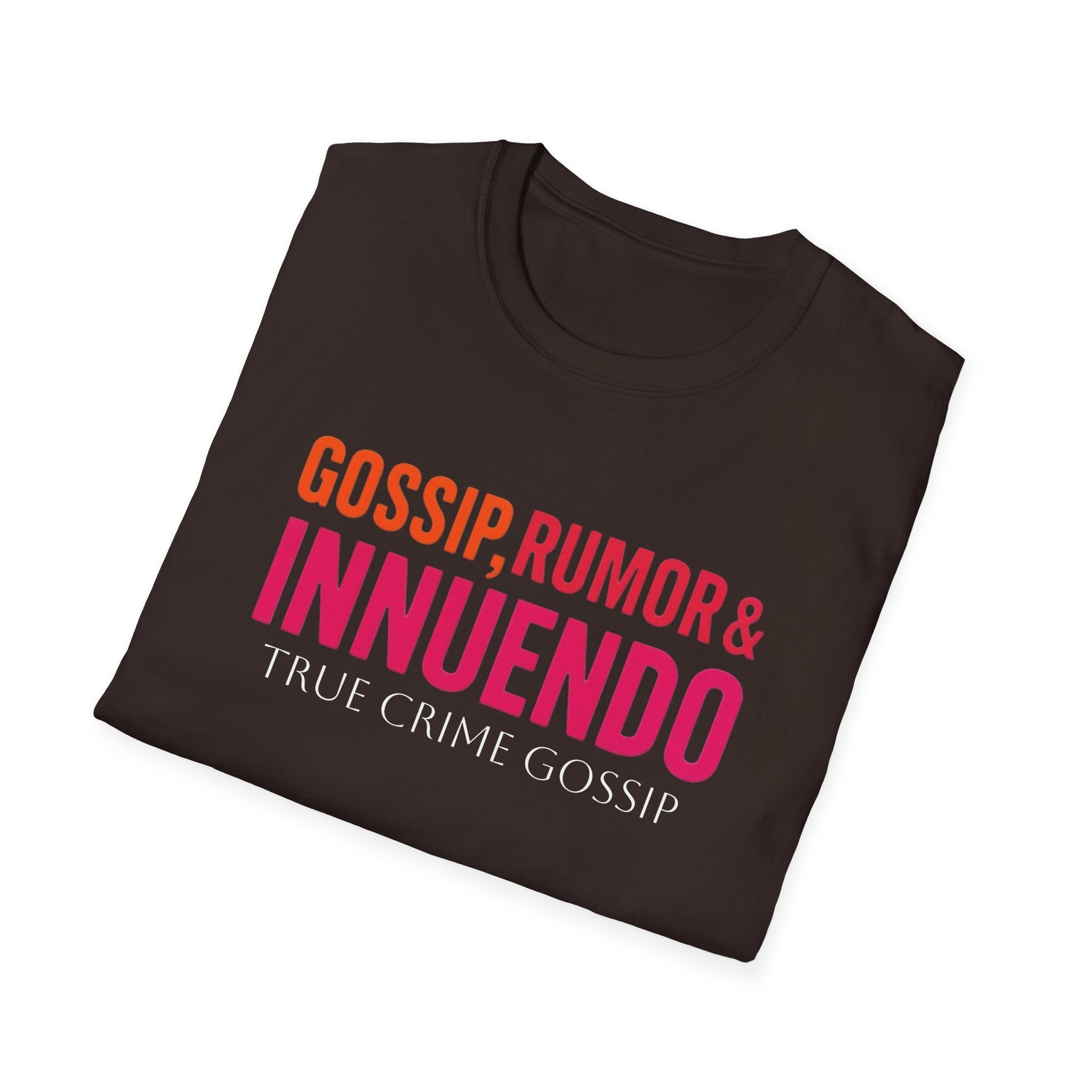 True Crime Gossip T-Shirt — "Gossip, Rumor & Innuendo" Graphic Tee