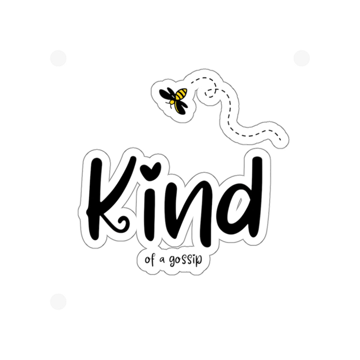 Kind of a Gossip Die-Cut Stickers