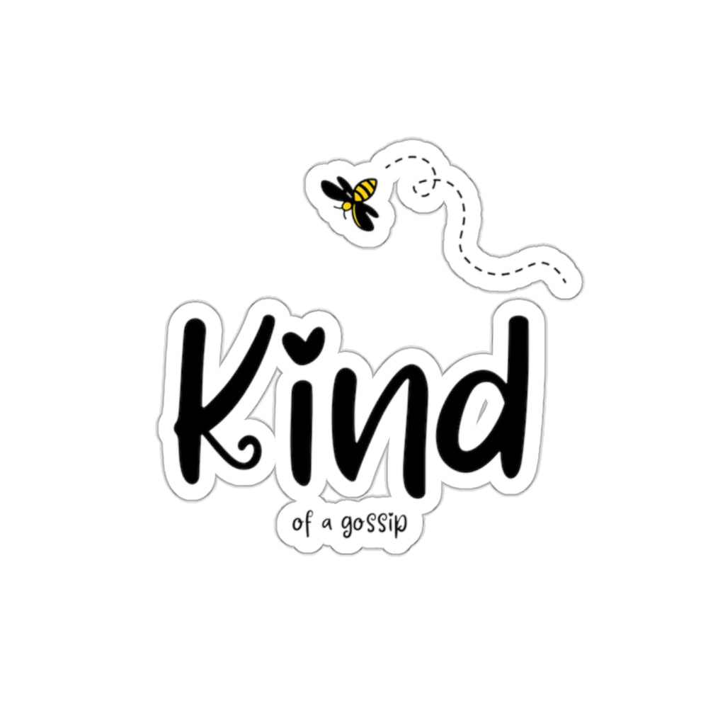 Kind of a Gossip Die-Cut Stickers