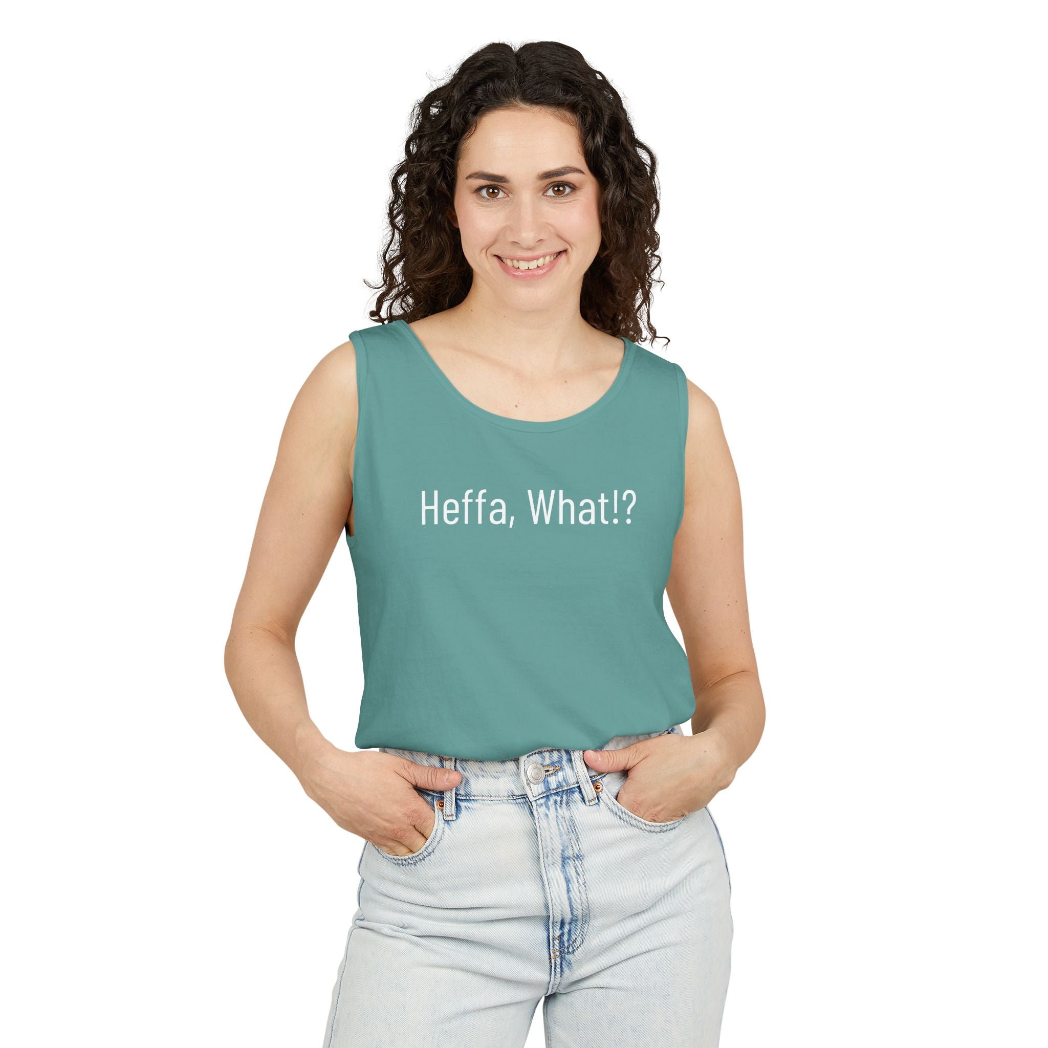 'Heffa, What!?' Tank Top — Gossip, Rumor & Innuendo Back Print