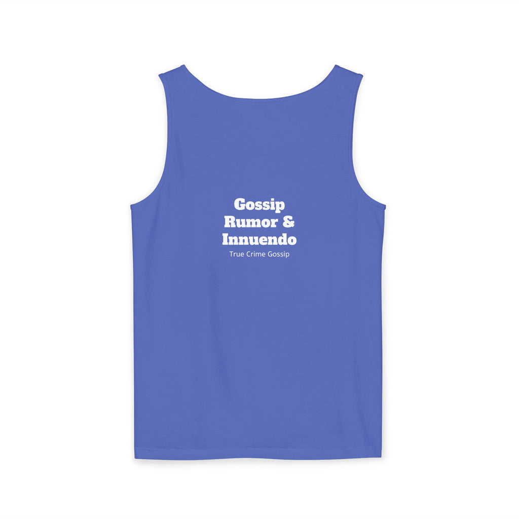 'Heffa, What!?' Tank Top — Gossip, Rumor & Innuendo Back Print