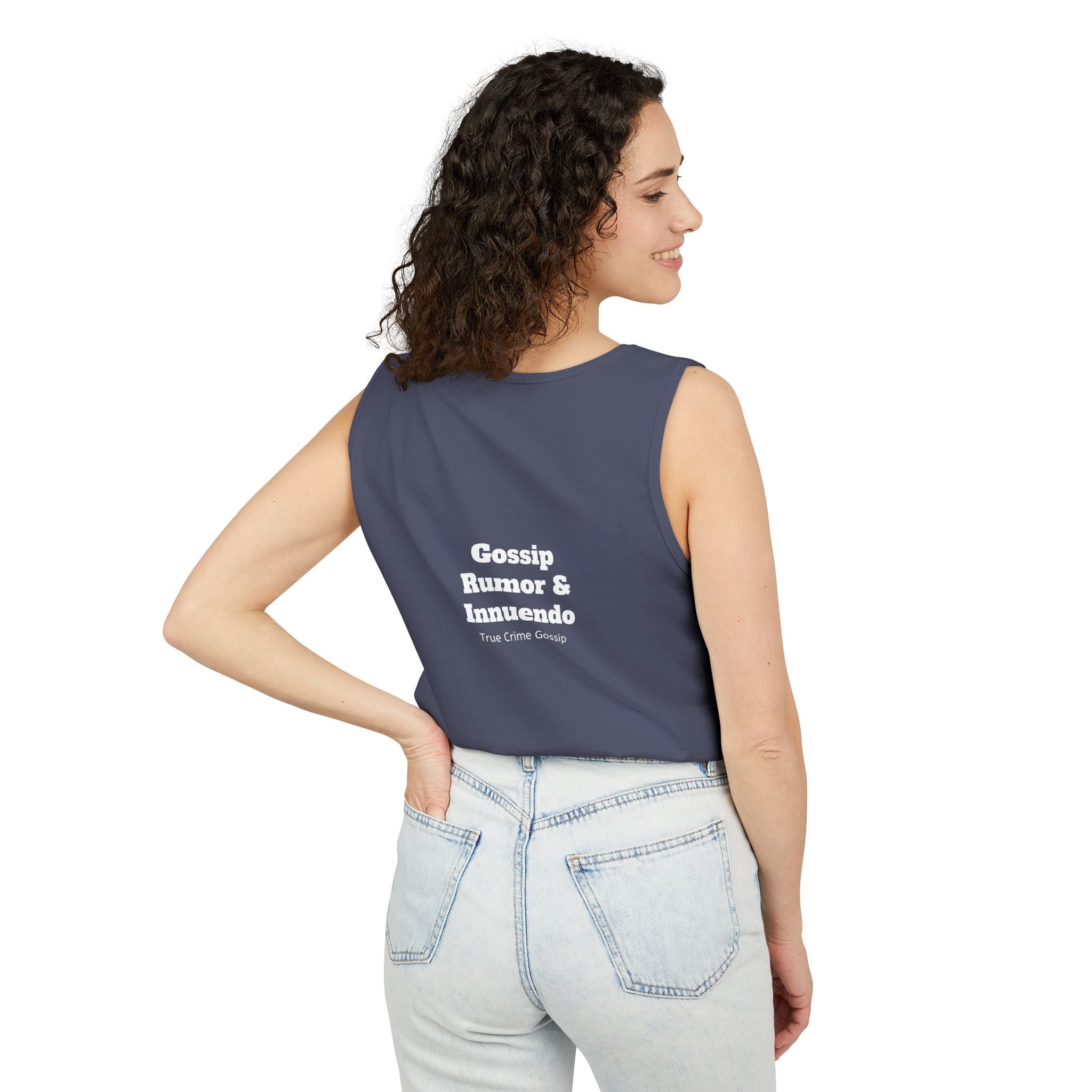 'Heffa, What!?' Tank Top — Gossip, Rumor & Innuendo Back Print