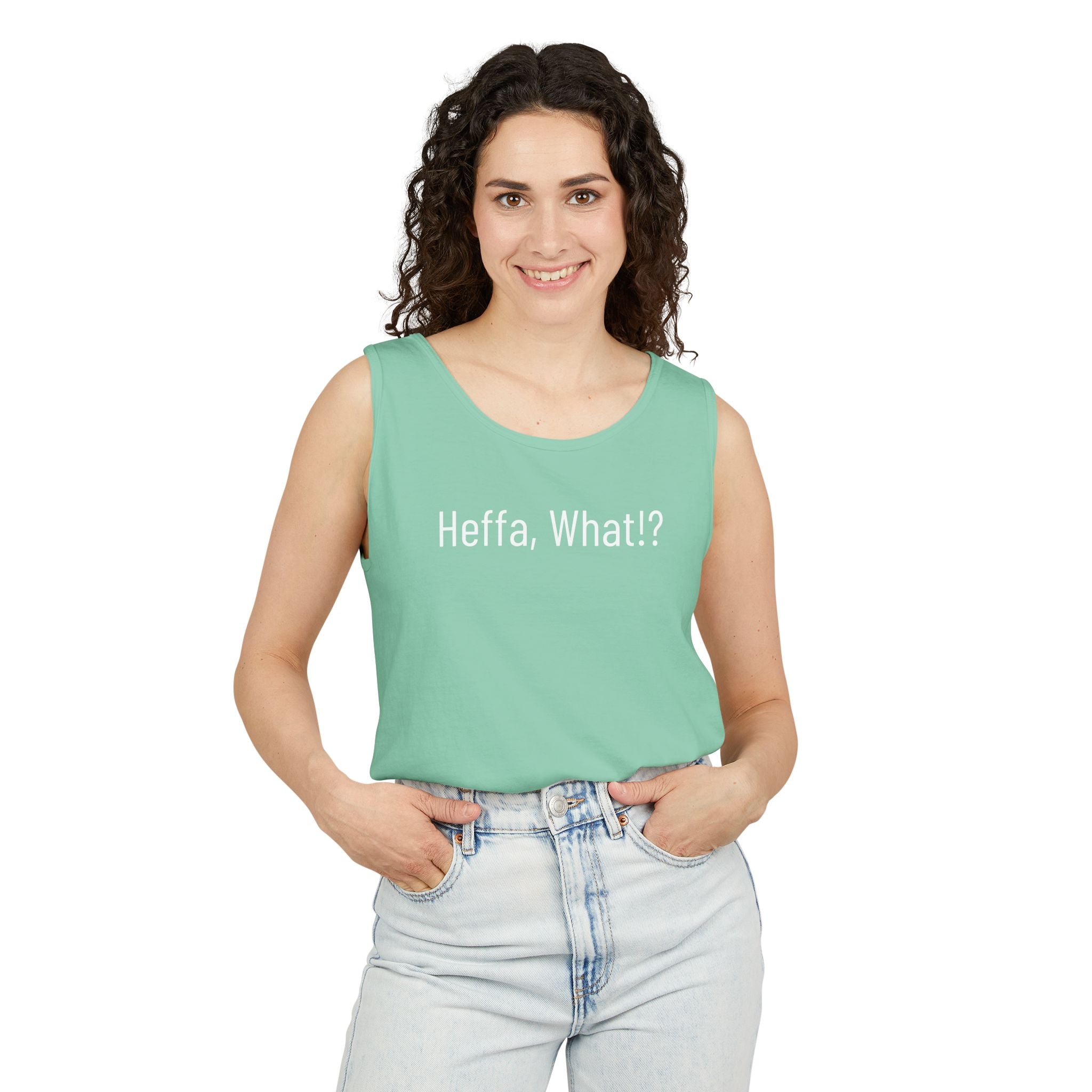 'Heffa, What!?' Tank Top — Gossip, Rumor & Innuendo Back Print