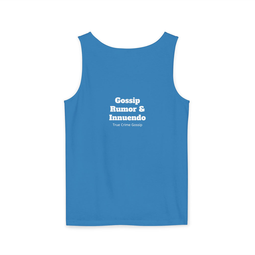 'Heffa, What!?' Tank Top — Gossip, Rumor & Innuendo Back Print
