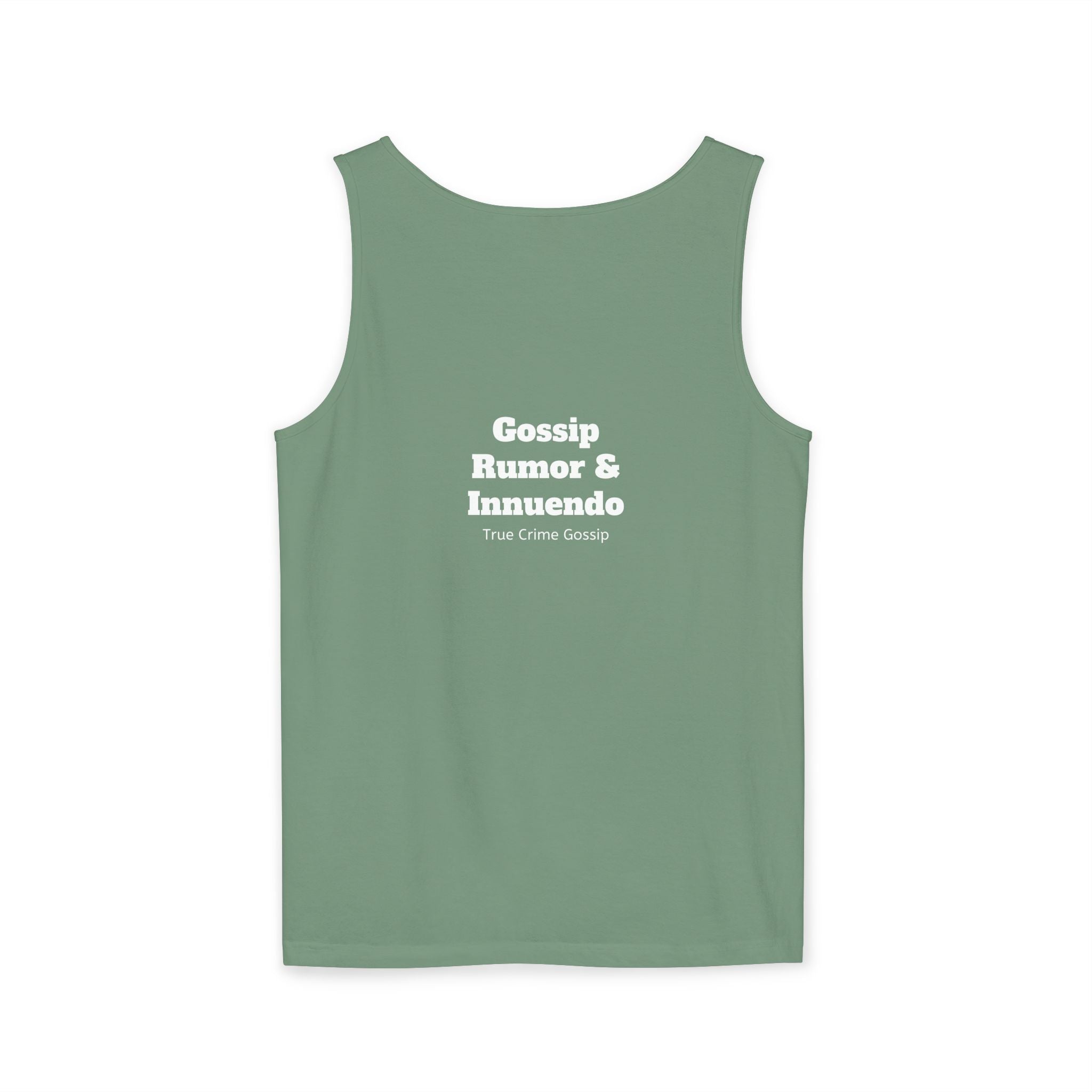 'Heffa, What!?' Tank Top — Gossip, Rumor & Innuendo Back Print