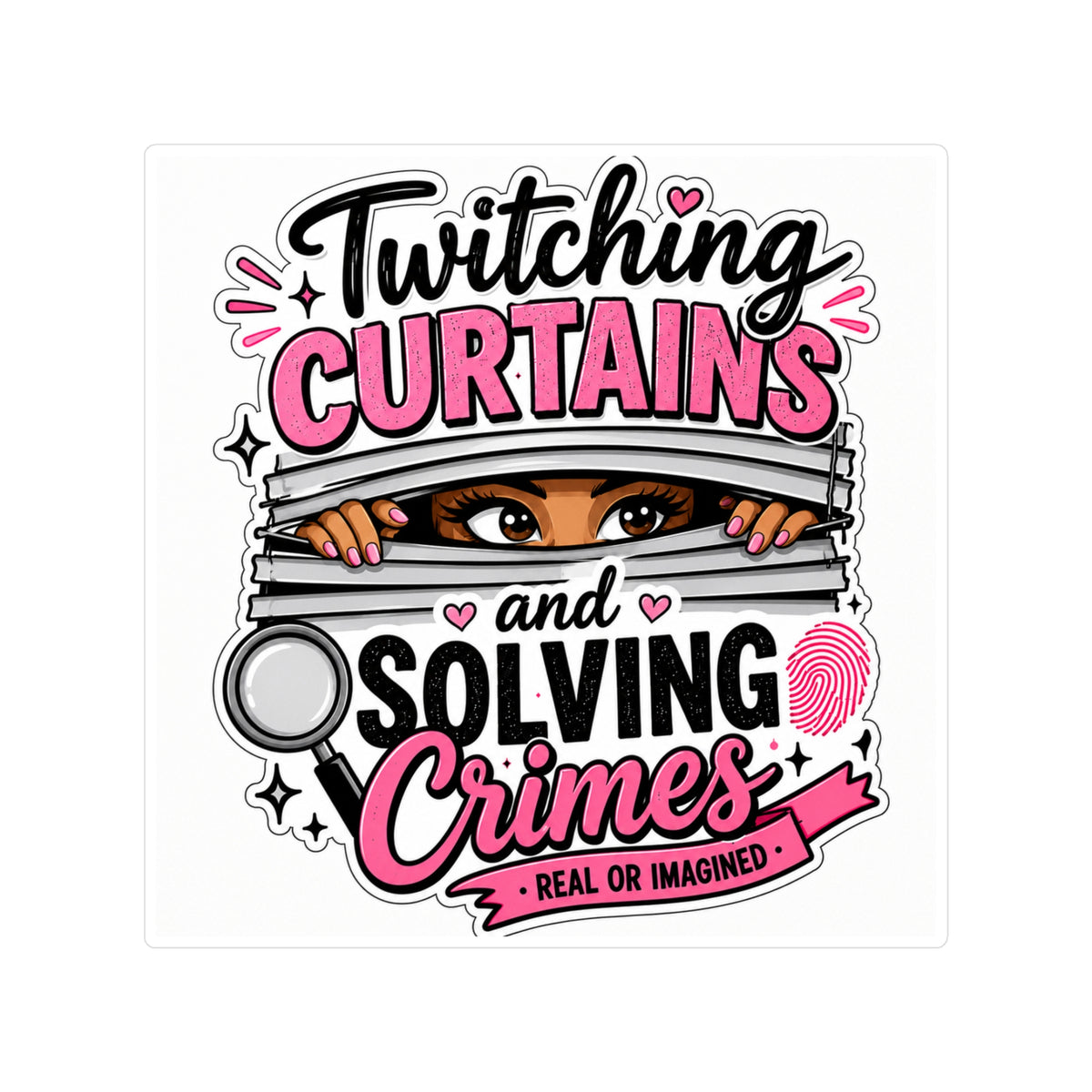 [EU Shipping] Sticker — "Twitching Curtains and Solving Crimes" Detective Vinyl Sticker